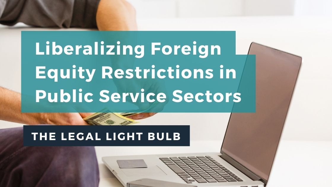 Liberalizing Foreign Equity Restrictions